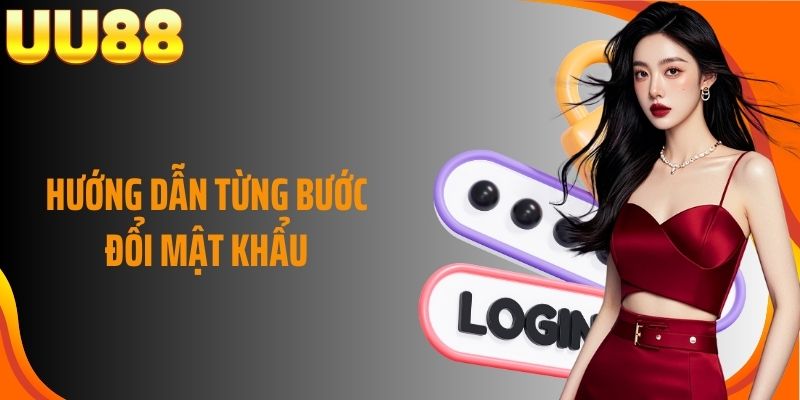 Hướng dẫn từng bước đổi mật khẩu